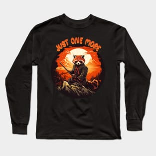 Just one more red panda Long Sleeve T-Shirt